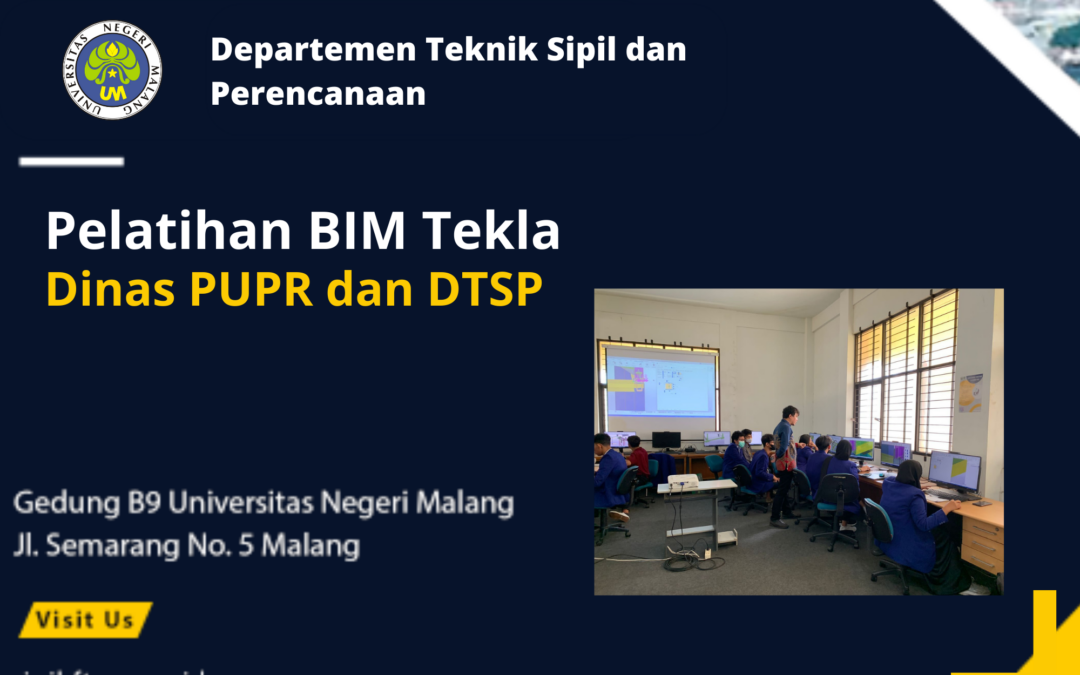 Pelatihan BIM Tekla Departemen Teknik Sipil dan Perencanaan dengan Dinas PUPR