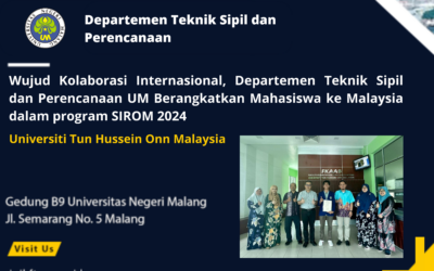 Wujud Kolaborasi Internasional, Departemen Teknik Sipil dan Perencanaan UM Berangkatkan Mahasiswa ke Malaysia dalam program SIROM 2024