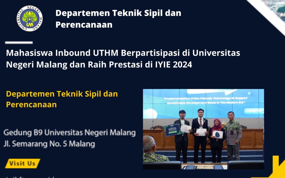 Mahasiswa Inbound UTHM Berpartisipasi di Universitas Negeri Malang dan Raih Prestasi di IYIE 2024