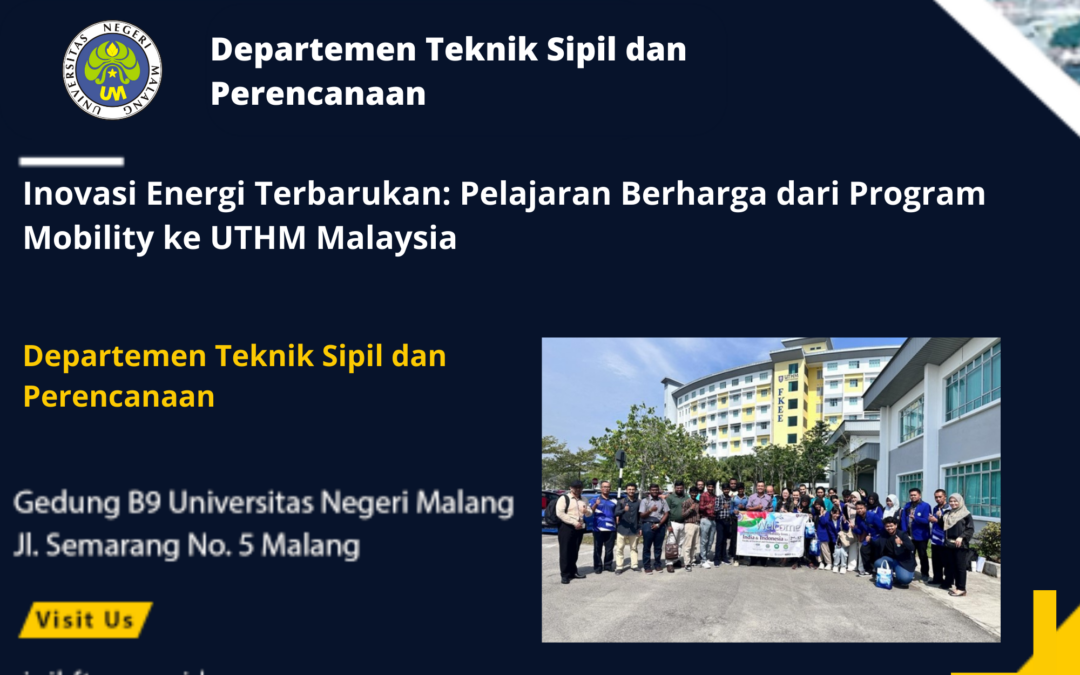 Inovasi Energi Terbarukan: Pelajaran Berharga dari Program Mobility ke UTHM Malaysia