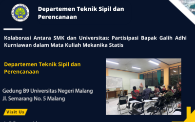 Kolaborasi Antara SMK dan Universitas: Partisipasi Bapak Galih Adhi Kurniawan dalam Mata Kuliah Mekanika Statis